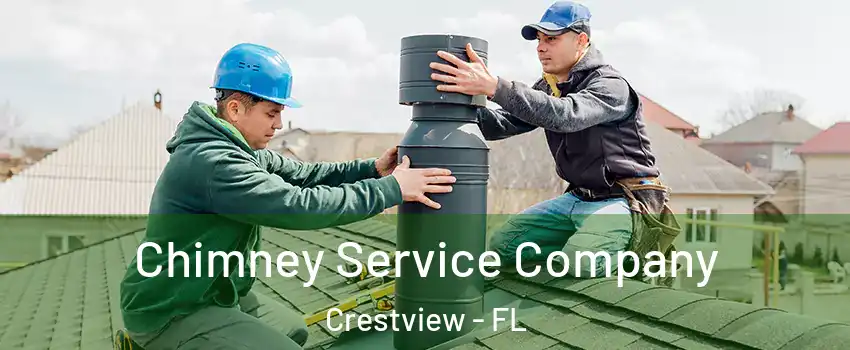  Chimney Service Company Crestview - FL
