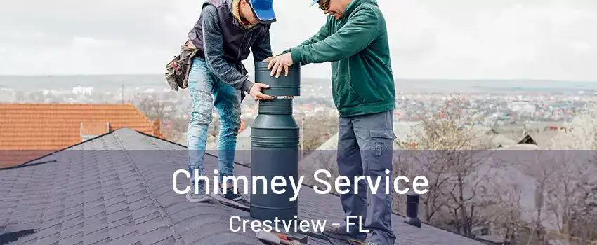  Chimney Service Crestview - FL