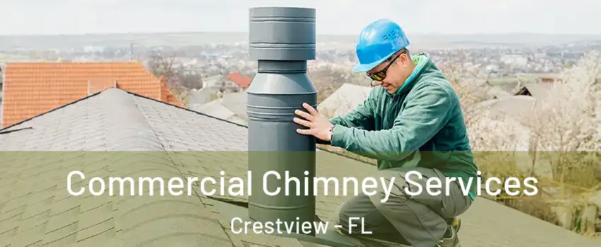  Commercial Chimney Services Crestview - FL