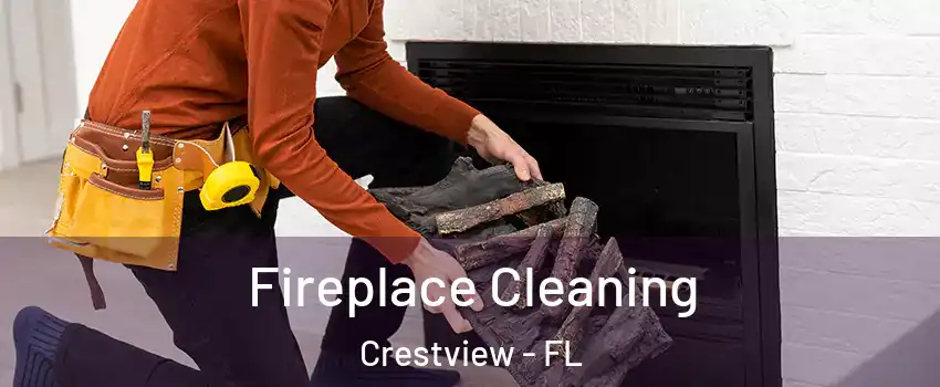  Fireplace Cleaning Crestview - FL