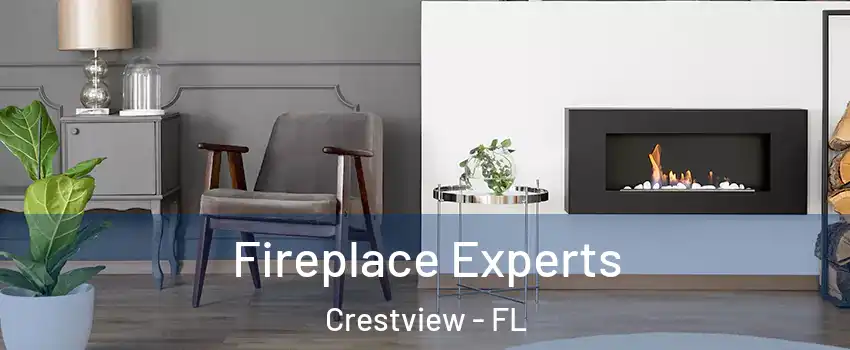  Fireplace Experts Crestview - FL