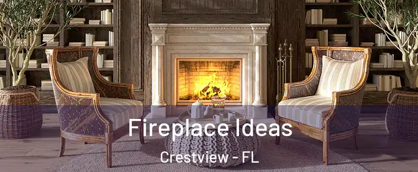  Fireplace Ideas Crestview - FL