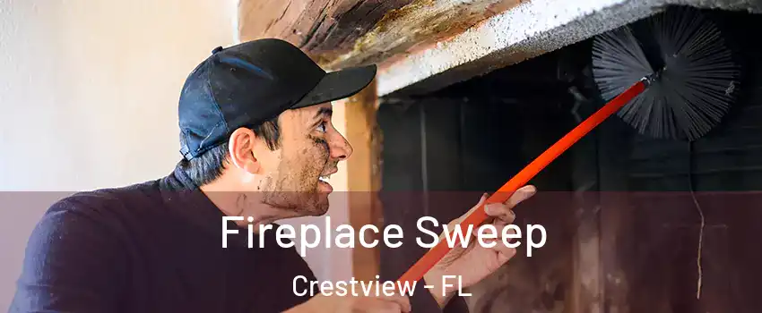 Fireplace Sweep Crestview - FL