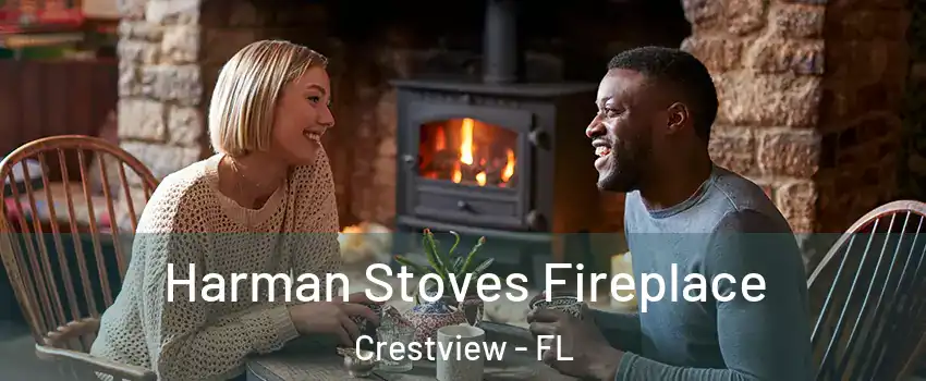  Harman Stoves Fireplace Crestview - FL