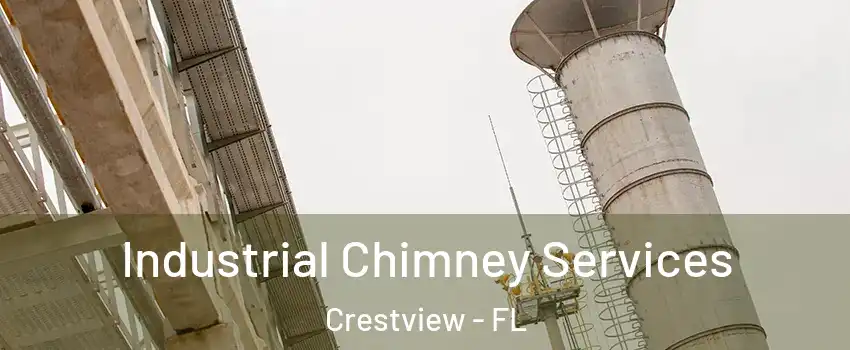 Industrial Chimney Services Crestview - FL