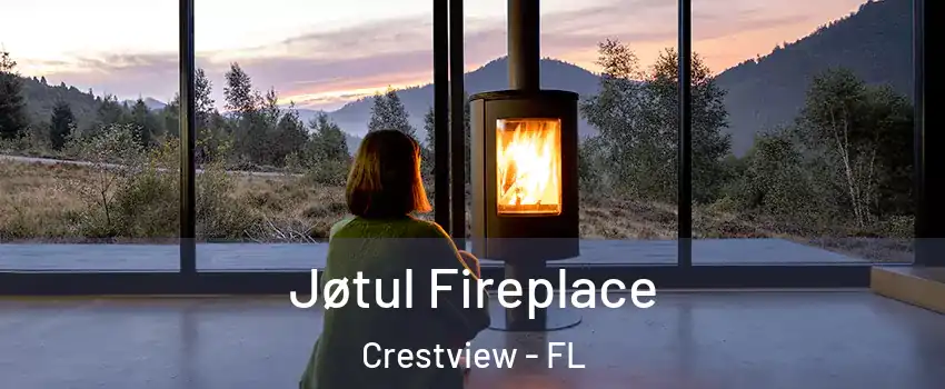  Jøtul Fireplace Crestview - FL