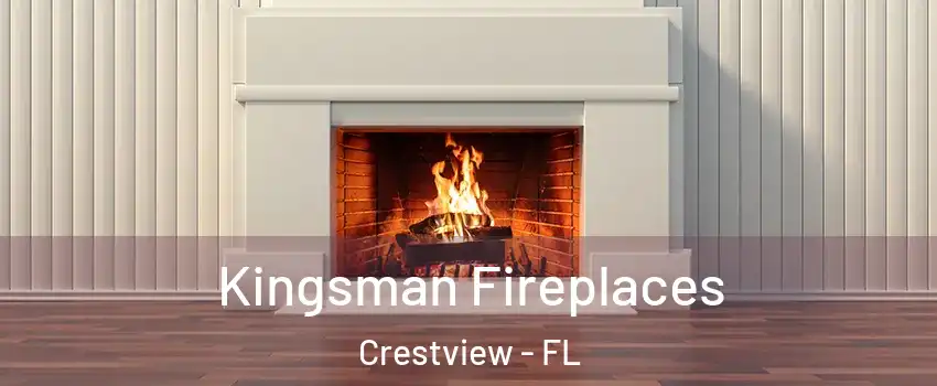  Kingsman Fireplaces Crestview - FL