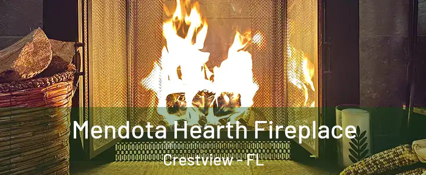  Mendota Hearth Fireplace Crestview - FL