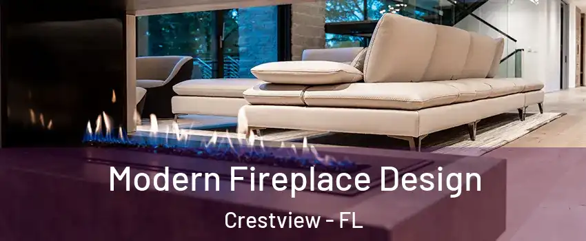  Modern Fireplace Design Crestview - FL