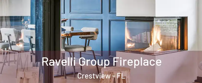  Ravelli Group Fireplace Crestview - FL